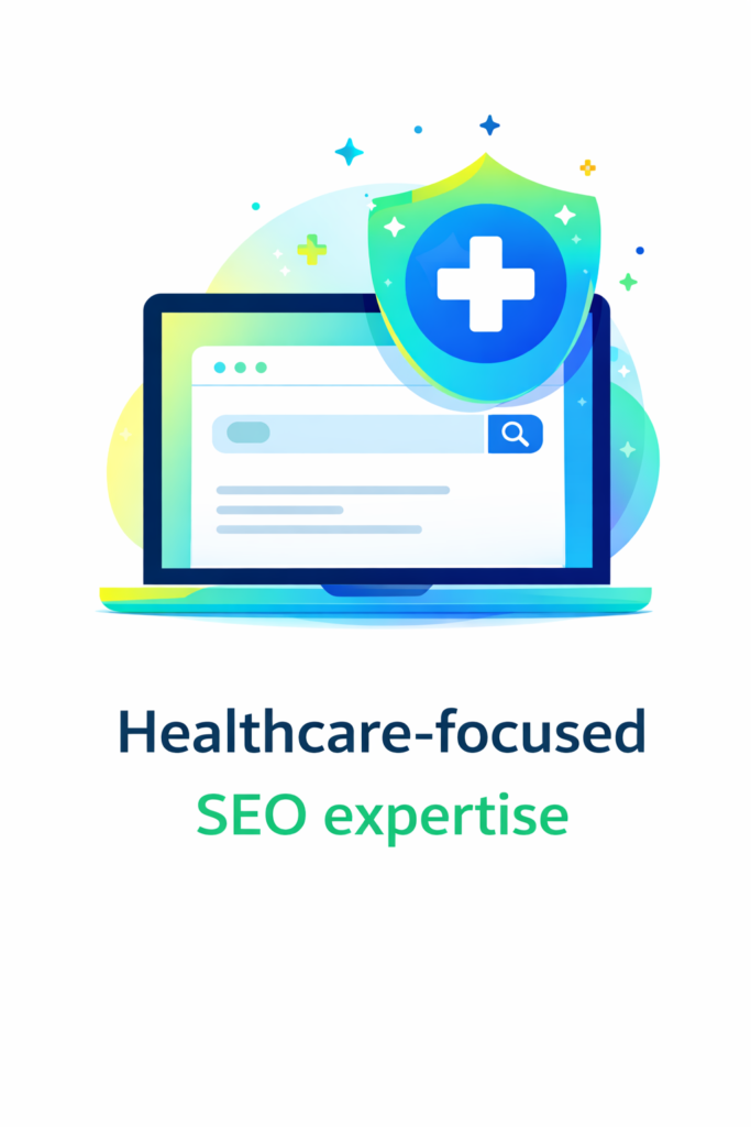 Healthcare-focused SEO expertise